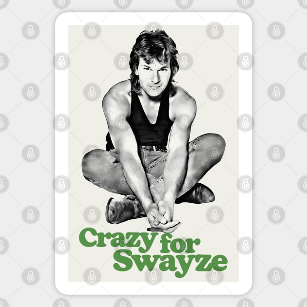 Crazy for Swayze Sticker by DankFutura